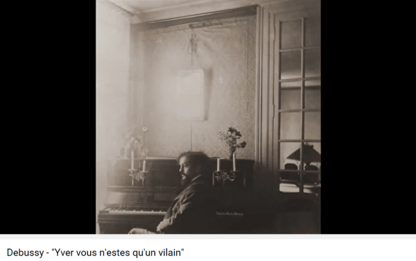 Debussy Yver vous n'êtes qu'un vilain