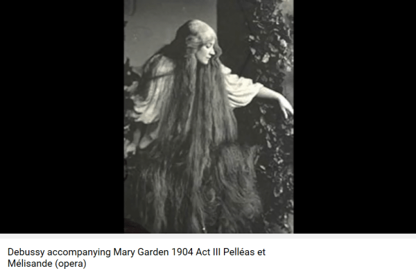 Debussy Pelléas mes longs cheveux descendent Mary Garden