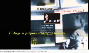 Messiaen Saint François d'Assise l'ange musicien