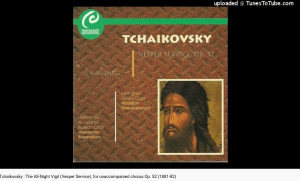 Tchaïkovski Vêpres