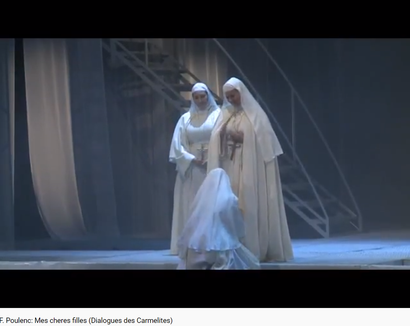 Poulenc Dialogue des Carmélites Mes chères filles