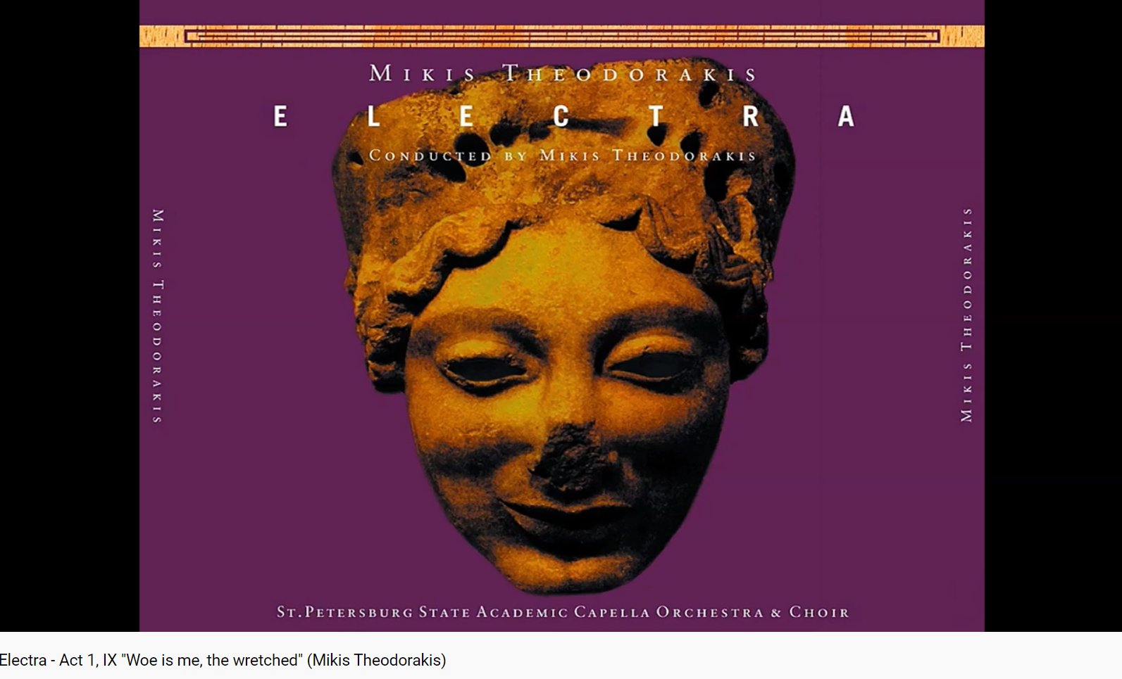 Theodorakis Electra Woe is me, the wrteched