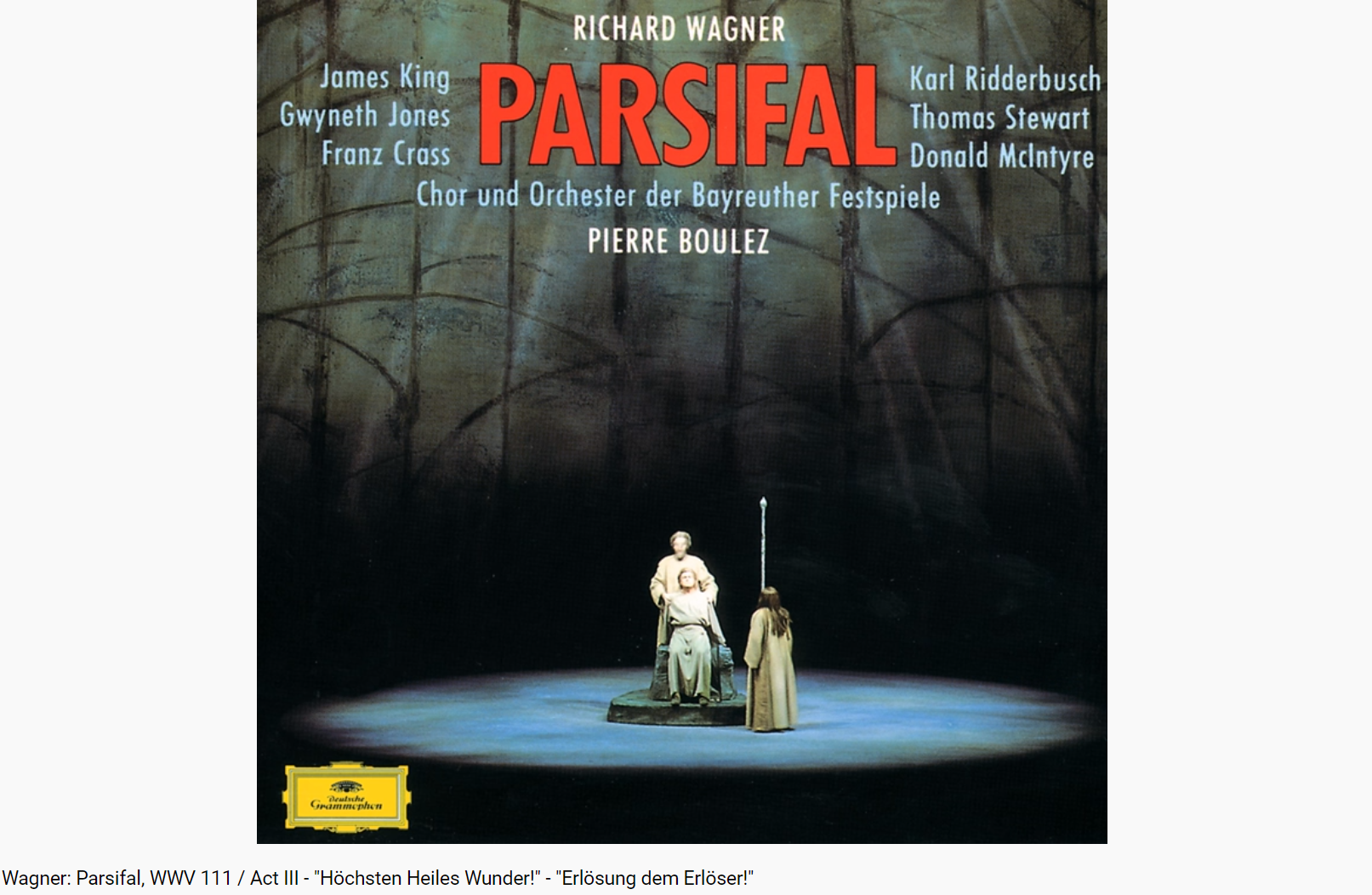 Wagner Parsifal Höchsten Heiles Wunder