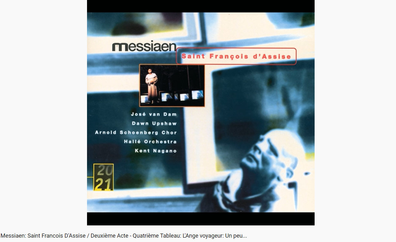 Messiaen Sint-François d'Assise, l'Ange voyageur