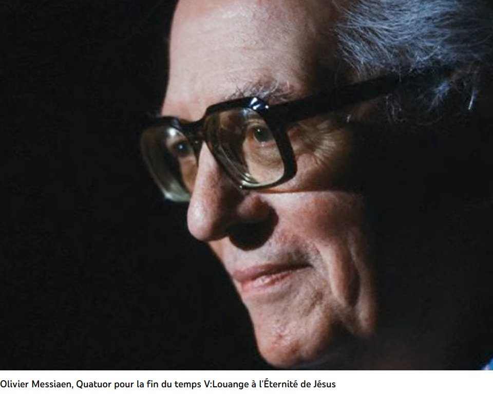 Messiaen Quatuor pour la fin du temps V Louange à l'Éternité de Jésus