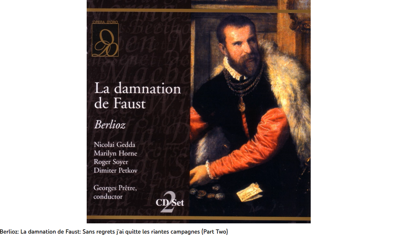 Berlioz la Damnation de Faust Sans regrets j'ai quitté