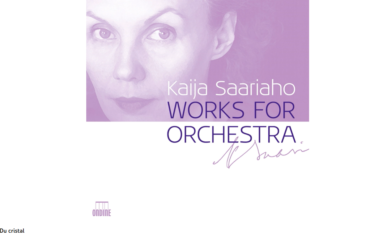 Saariaho du Cristal...